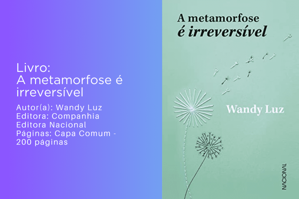 a-metamorfose-e-irreversivel